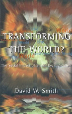 Transforming the World David W. Smith