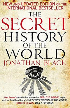 The Secret History of the World - Jonathan Black