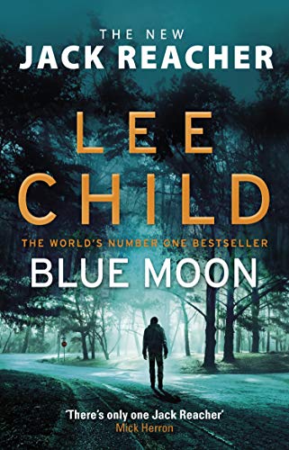 Blue Moon Lee Child