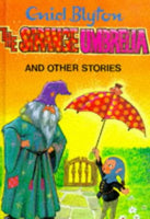 The Strange Umbrella and Other Stories Enid Blyton