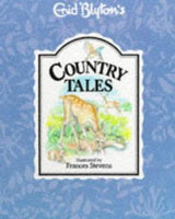 Country Tales (Enid Blyton's nature series) Blyton, Enid