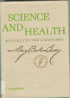 Science and Health with Key to the Scriptures Mary Baker Eddy