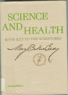 Science and Health with Key to the Scriptures Mary Baker Eddy