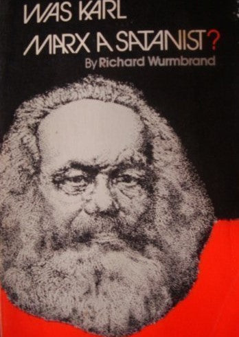 Was Karl Marx A Satanist? Richard Wurmbrand