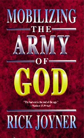 Mobilizing the Army of God Joyner, Rick