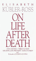On Life after Death Elisabeth Kubler-Ross