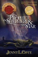 The Prophet, the Shepherd and the Star (The Epic Order of the Seven) Cote, Jenny L.