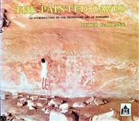 The Painted Caves : An Introduction to the Prehistoric Art of Zimbabwe Peter Garlake