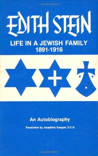 Life in a Jewish Family: Edith Stein - An Autobiography (Collected Works of Edith Stein, Vol 1) Stein, Edith