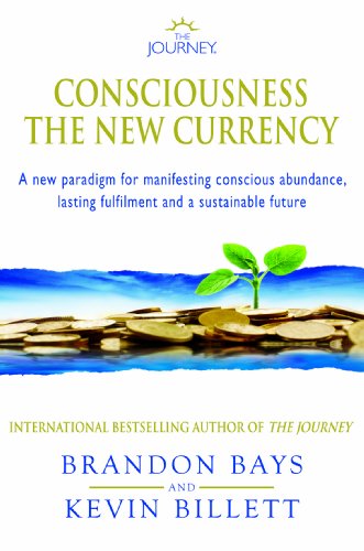 Consciousness: The New Currency Brandon Bays