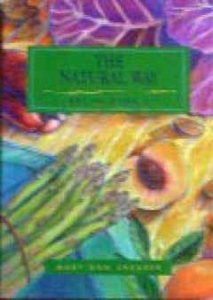The Natural Way, Recipe Book 1 - Mary-ann Shearer
