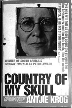 Country of My Skull - Antjie Krog