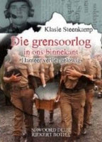 Die Grensoorlog in Ons Binnekant Klasie Steenkamp