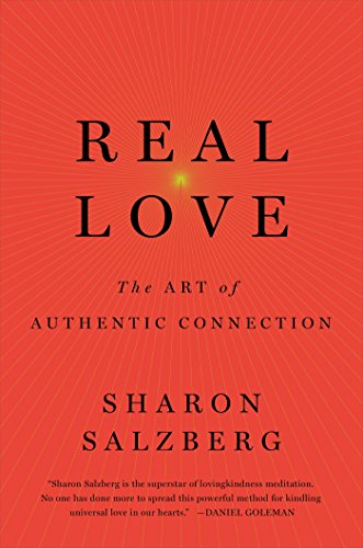 Real Love: The Art of Mindful Connection Salzberg, Sharon