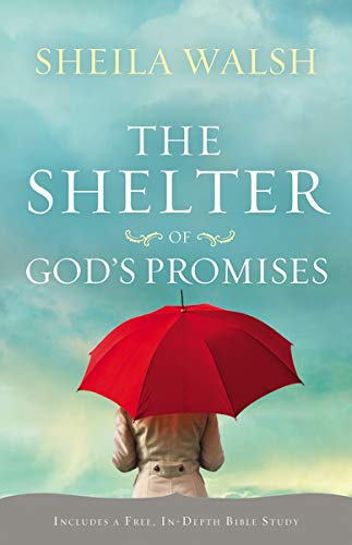 The Shelter of God's Promises Walsh, Sheila