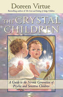 The Crystal Children Doreen Virtue