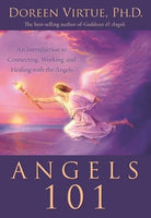 Angels 101: An Introduction to Connecting, Working, and Healing with the Angels Doreen Virtue