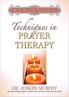 Techniques in Prayer Therapy Murphy, Joseph