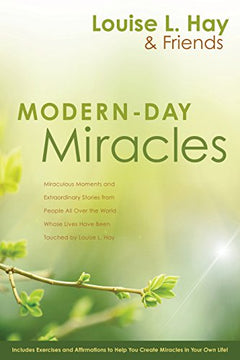 Modern-Day Miracles Hay, Louise L
