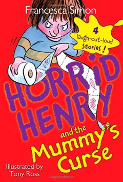 Horrid Henry and the Mummy's Curse Francesca Simon