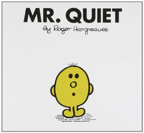 Mr. Quiet Hargreaves, Roger