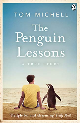 The Penguin Lessons: A True Story Michell, Tom