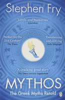 Mythos: The Greek Myths Retold  Stephen Fry