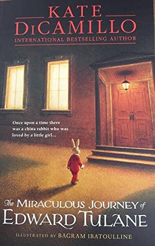 Miraculous Journey of Edward Tulane Kate Dicamillo