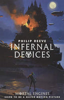 Infernal Devices (Paperback) Philip Reeve