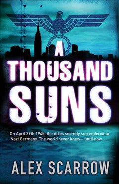 A Thousand Suns Alex Scarrow