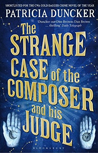 Strange Case of the Composer and His Judge Patricia Duncker