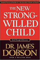 The New Strong-Willed Child - James Dobson