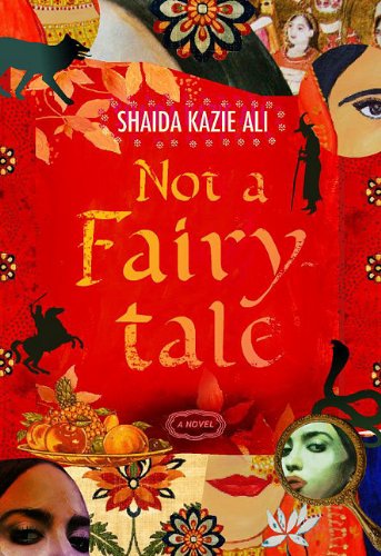 Not a Fairytale Shaida Kazie Ali