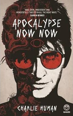 Apocalypse now now Charlie Human