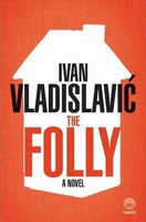 The folly Ivan Vladislavic
