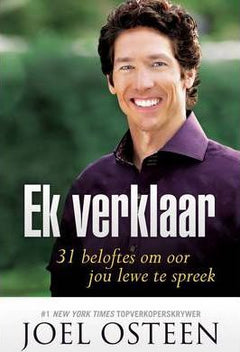 Ek verklaar: 31 beloftes om oor jou lewe te spreek - Joel Osteen