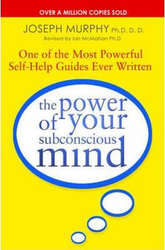 The Power Of Your Subconscious Mind Dr Joseph Murphy
