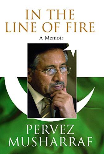 In the Line of Fire A Memoir Pervez Musharraf