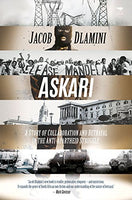 Askari: A Story of Collaboration and Betrayal in the Anti-apartheid Struggle - Jacob Dlamini