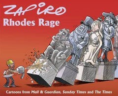 Rhodes Rage Zapiro