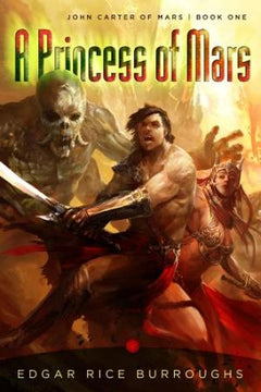 A Princess of Mars Edgar Rice Burroughs