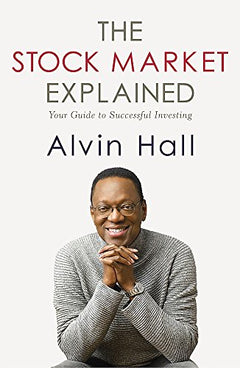 The Stock Market Explained Hall, Alvin