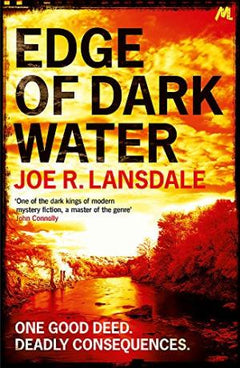 Edge of Dark Water Joe R. Lansdale