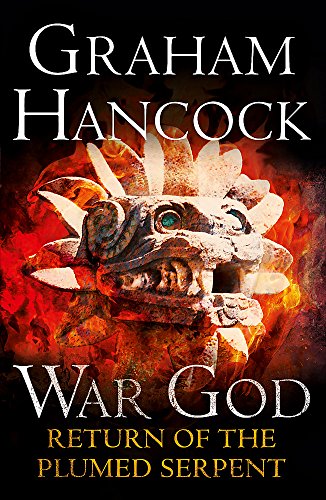 Return of the Plumed Serpent: War God Hancock, Graham