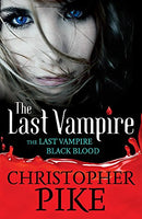 Last Vampire & Black Blood: Books 1 & 2 Pike, Christopher