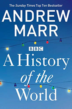 A History of the World - Andrew Marr