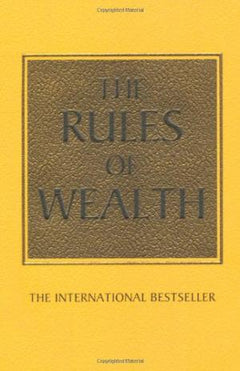 Rules of Wealth: A Personal Code for Prosperity & Plenty Richard Templar