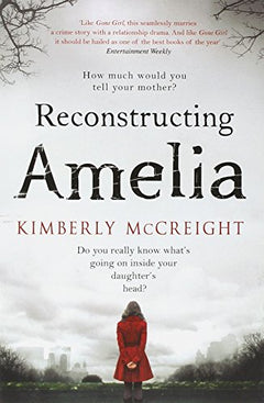 Reconstructing Amelia Kimberly McCreight