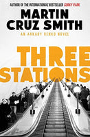 Three Stations Cruz Smith, Martin
