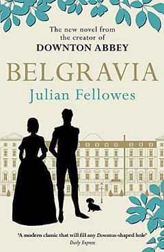 Belgravia Julian Fellowes